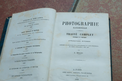 Title: PHOTOGRAPHIE RATIONNELLE: TRAITÉ COMPLET ... Publisher: Leiber, Paris Publication Date: 1862