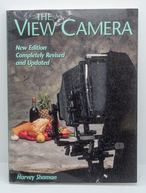 The Viewcamera -by Harvey Shaman - New Edition Completely revised and updated