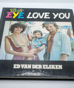Eye Love You - Ed van der Elsken - 1970s/1980s - PhotoBook